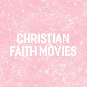Faith-Building Movies